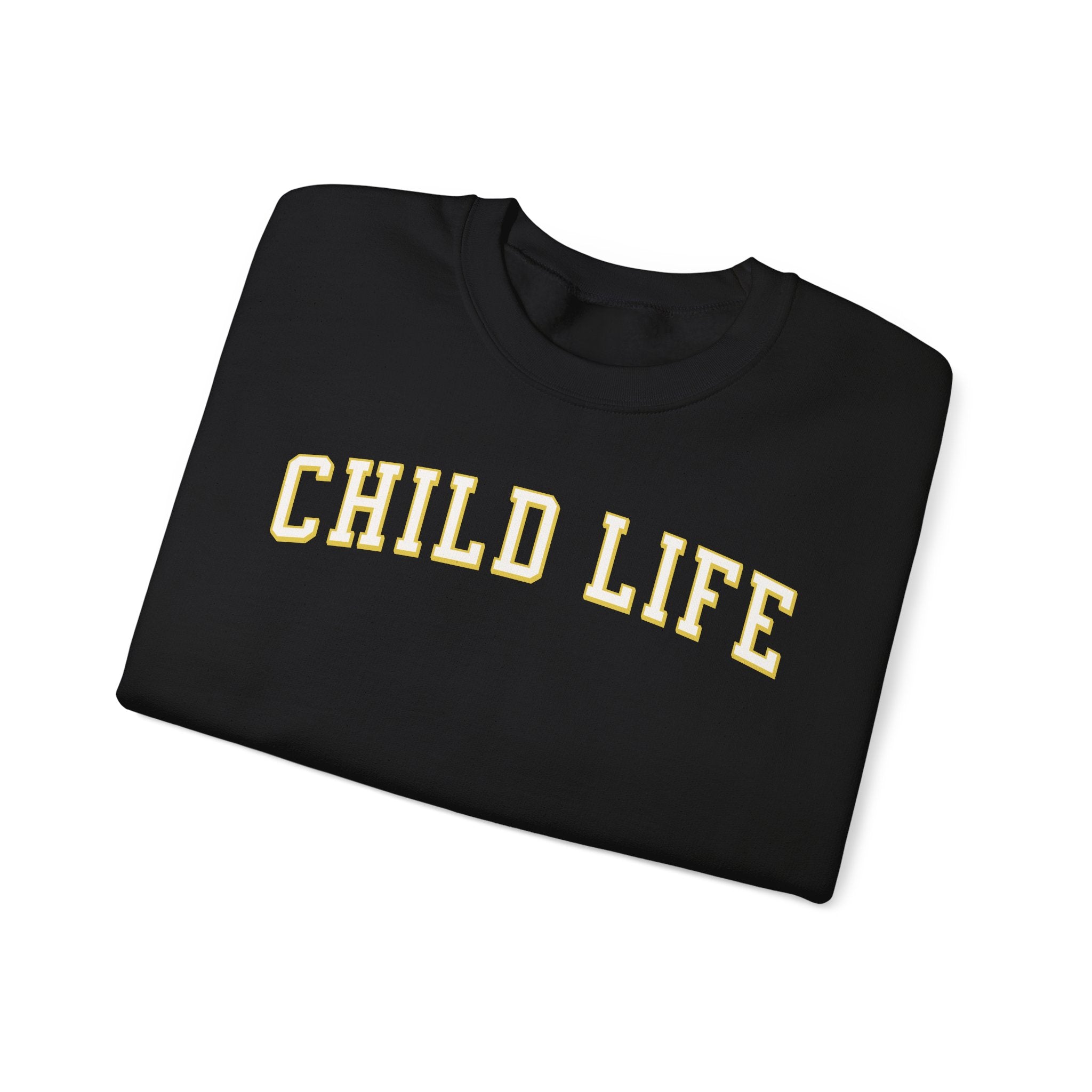 child life sweatshirt