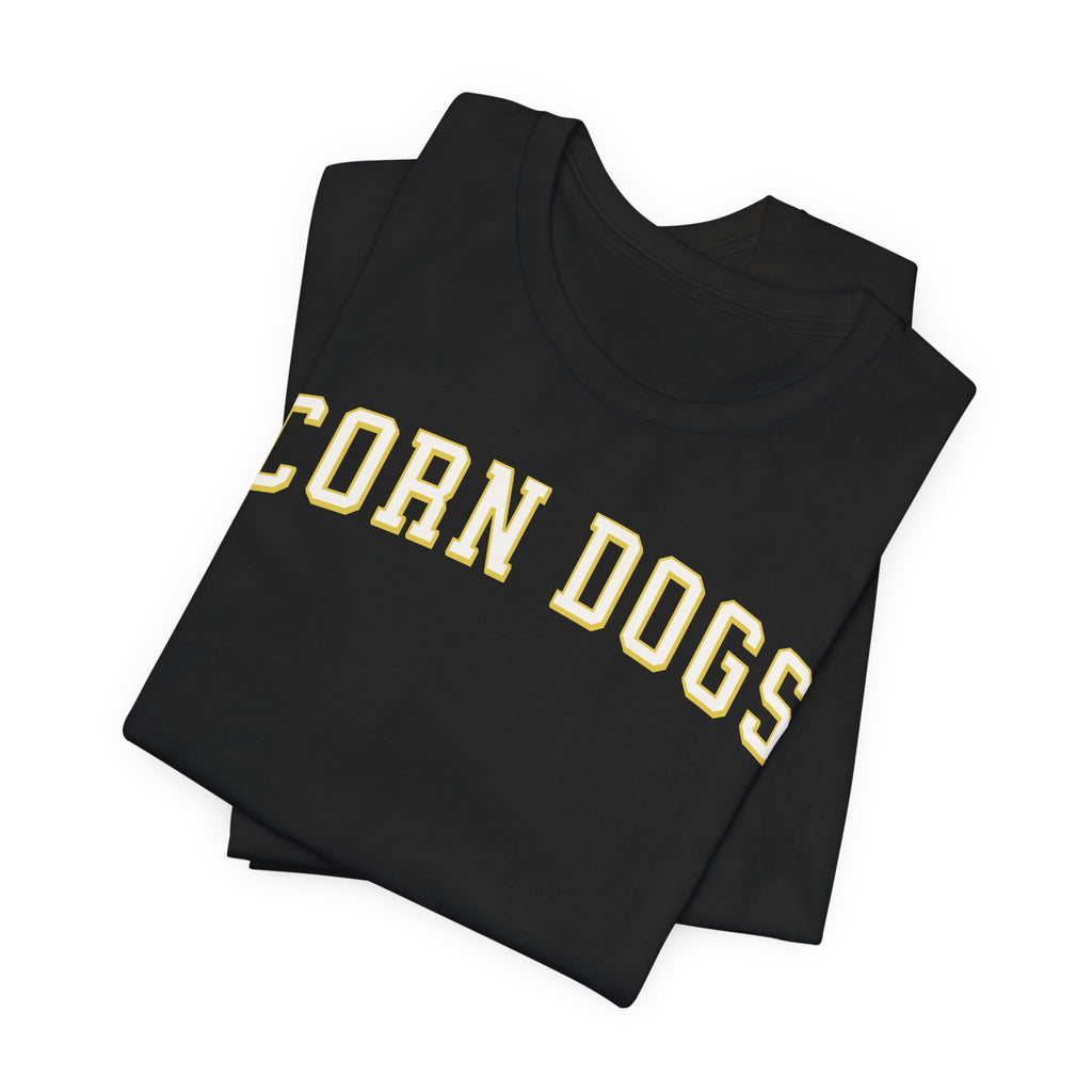 corn dogs tshirt